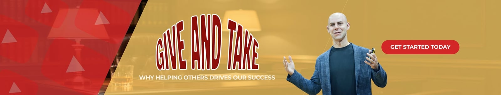 Give and Take: Why Helping Others Drives Our Success banner