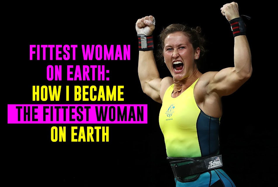 Fittest Woman On Earth: How I Became the Fittest Woman on Earth