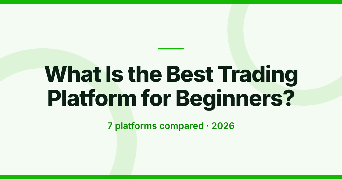 What Is the Best Trading Platform for Beginners