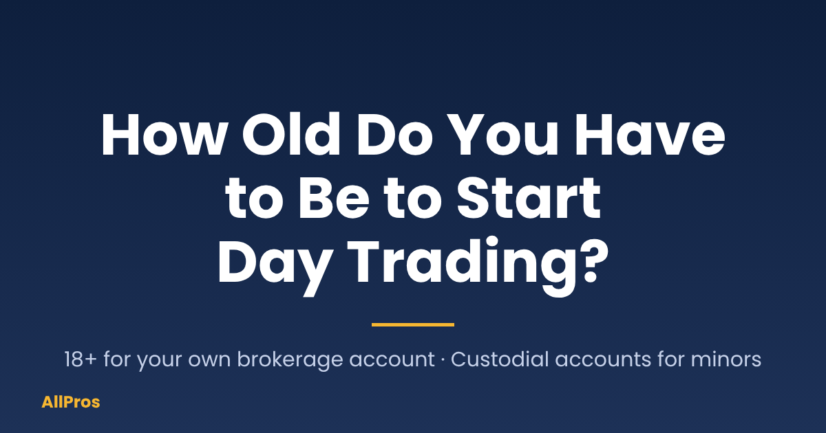 How Old Do You Have to Be to Start Day Trading?