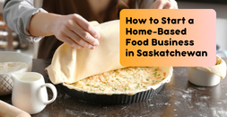 Cover image for Do I need a license to sell homemade food in Saskatchewan?