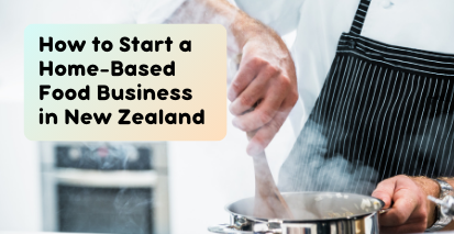 Cover image for How to start a home-based food business in New Zealand