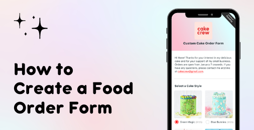 Cover image for How to Create Online Order Form Templates For Selling Food