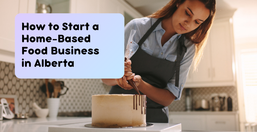 Cover image for Do I Need a License to Sell Homemade Food in Alberta?