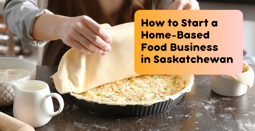 Cover image for Do I need a license to sell homemade food in Saskatchewan?