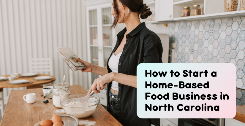 Cover image for How to start a home-based food business in North Carolina