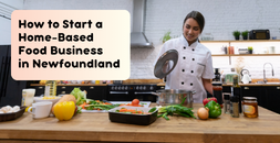 Cover image for How do I start a home-based food business in Newfoundland?