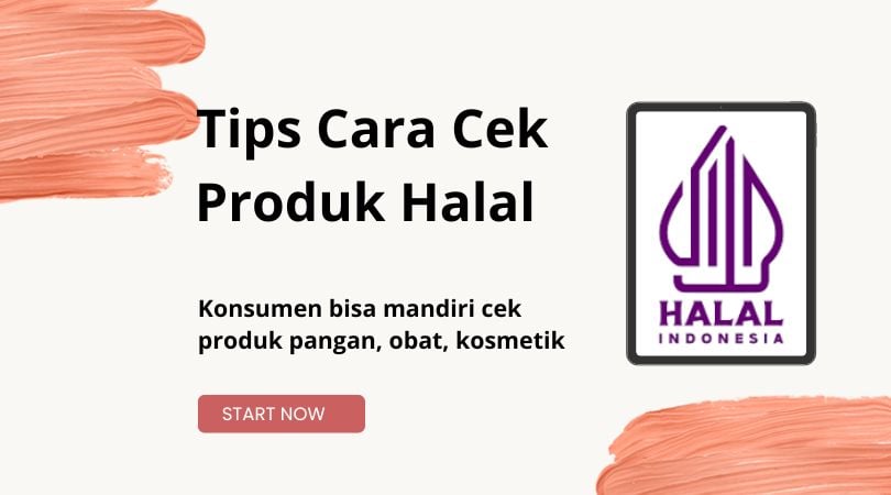 image for Tips Cara Cek Produk Bersertifikat Halal button