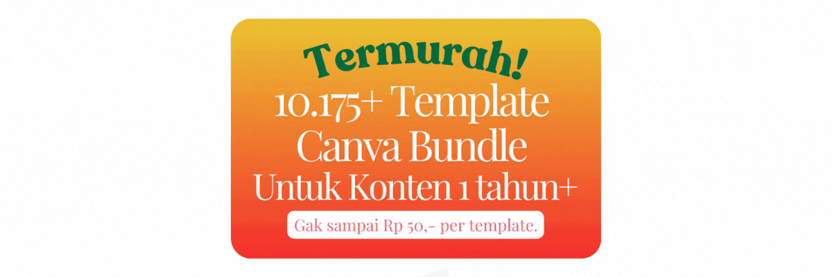 image for 10.175+ Templates Canva Bundle Untuk 1 Tahun+ button