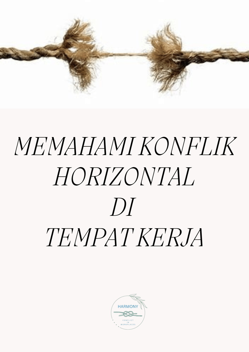 image for Memahami Konflik Horizontal Di Tempat Kerja button