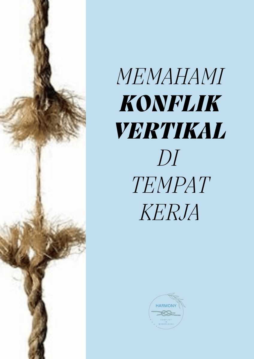 image for Memahami Konflik Vertikal Di Tempat Kerja button