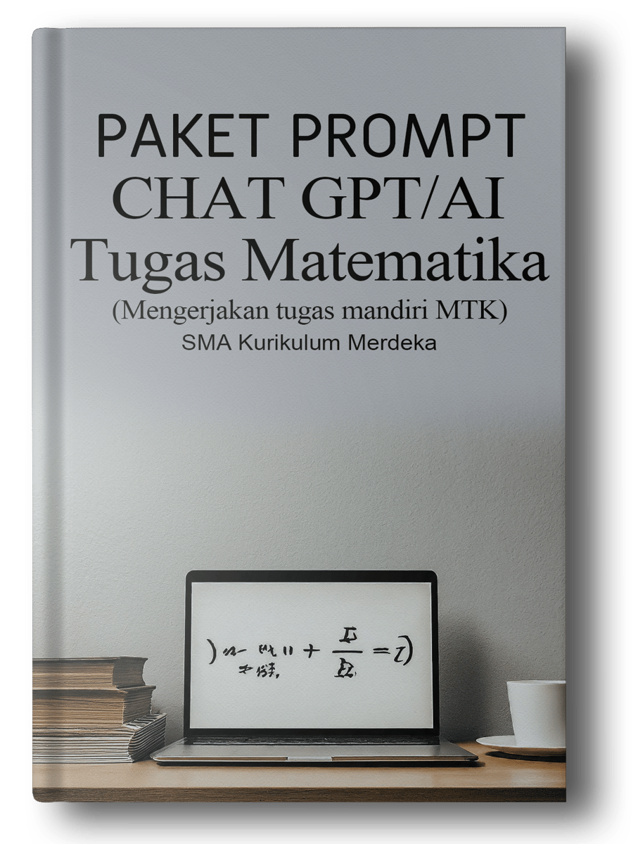 image for (X) E-BOOK PAKET PROMPT CHAT GPT TUGAS MTK SMA KURIKULUM MERDEKA KELAS 10. TUGAS MTK DIJAMIN SELESAI! button