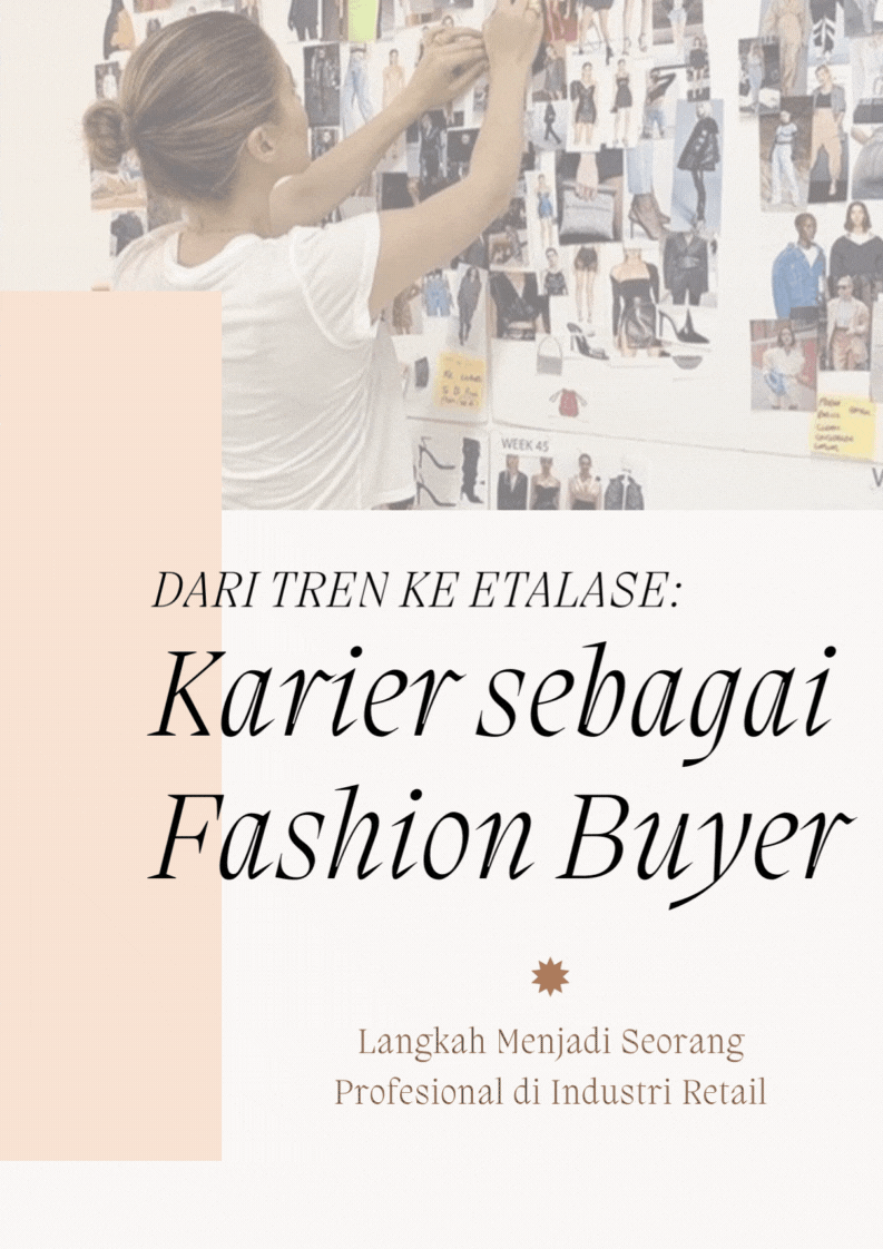image for Dari Tren ke Etalase : Karier sebagai Fashion Buyer button