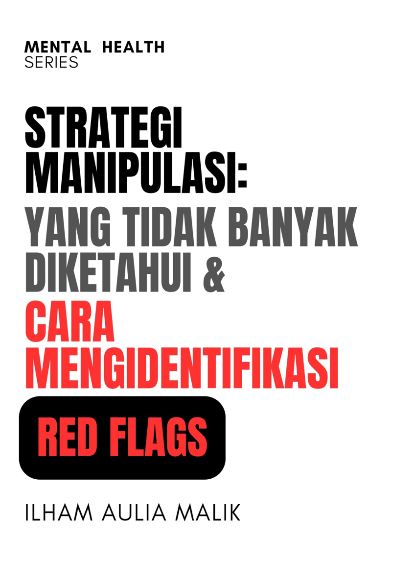 image for Strategi Manipulasi : Yang Tidak Banyak Di Ketahui & Cara Mengidentifikasi Red Flags button
