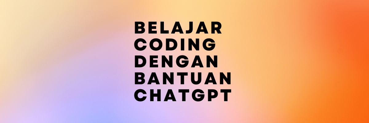 image for Belajar Coding dengan Bantuan ChatGPT button