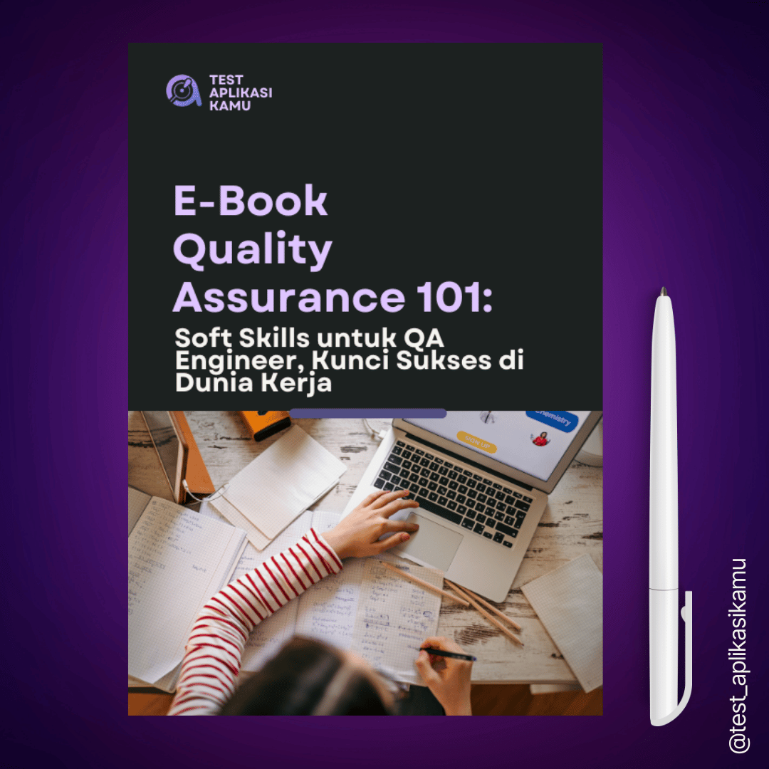 image for E-Book Quality Assurance 101: Soft Skills untuk QA Engineer, Kunci Sukses di Dunia Kerja button