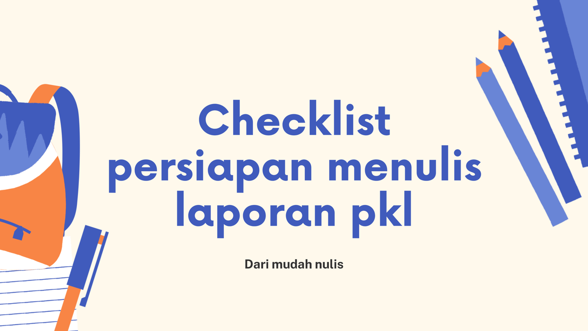 image for [GRATIS] checklist persiapan menulis laporan PKL  button