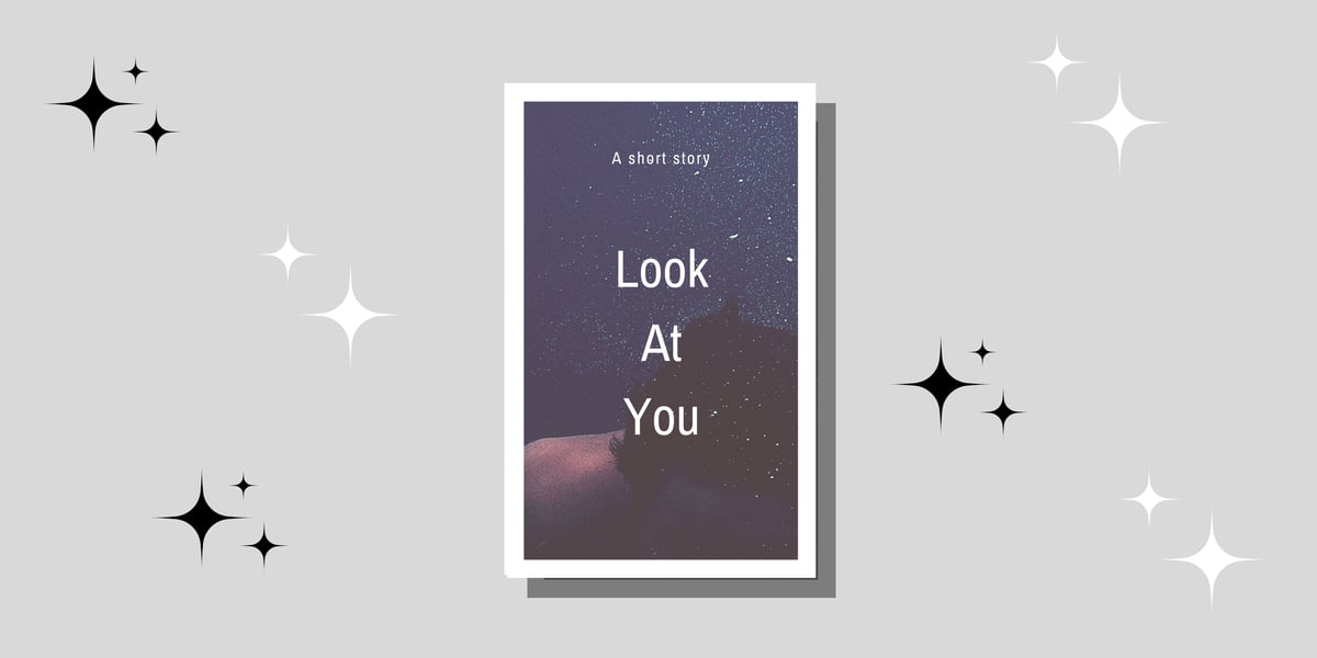 image for Short Story: Look At You button