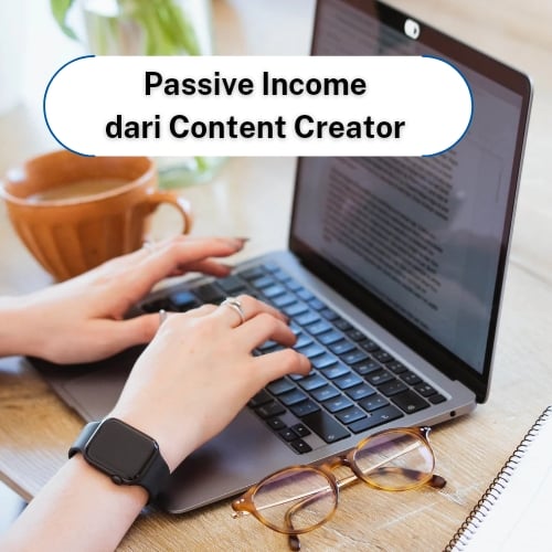 image for Panduan mendapatkan Passive Income dari Content Creator  button