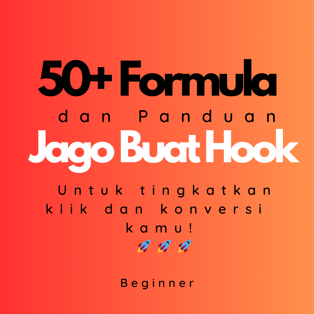 image for 150+ Formula dan Panduan Jago Buat Hook untuk Tingkatkan Klik dan Konversi Kamu button