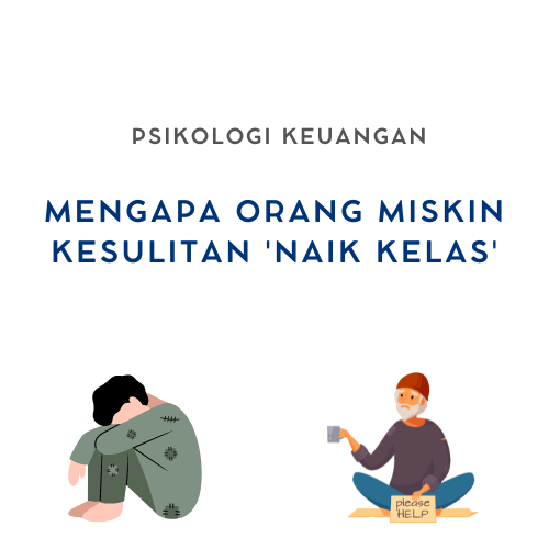 image for Faktor Psikologis "Mengapa orang 'miskin' cenderung selalu 'miskin'?" button