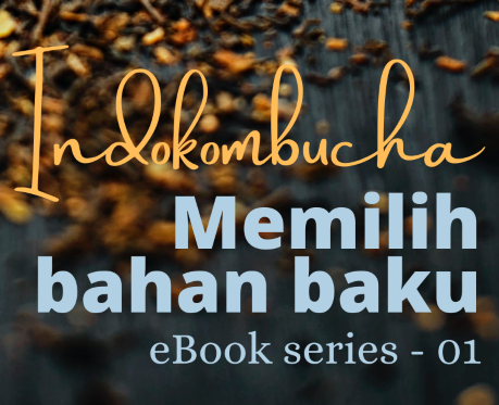 image for 01. Memilih Bahan Baku Untuk Membuat Kombucha. button