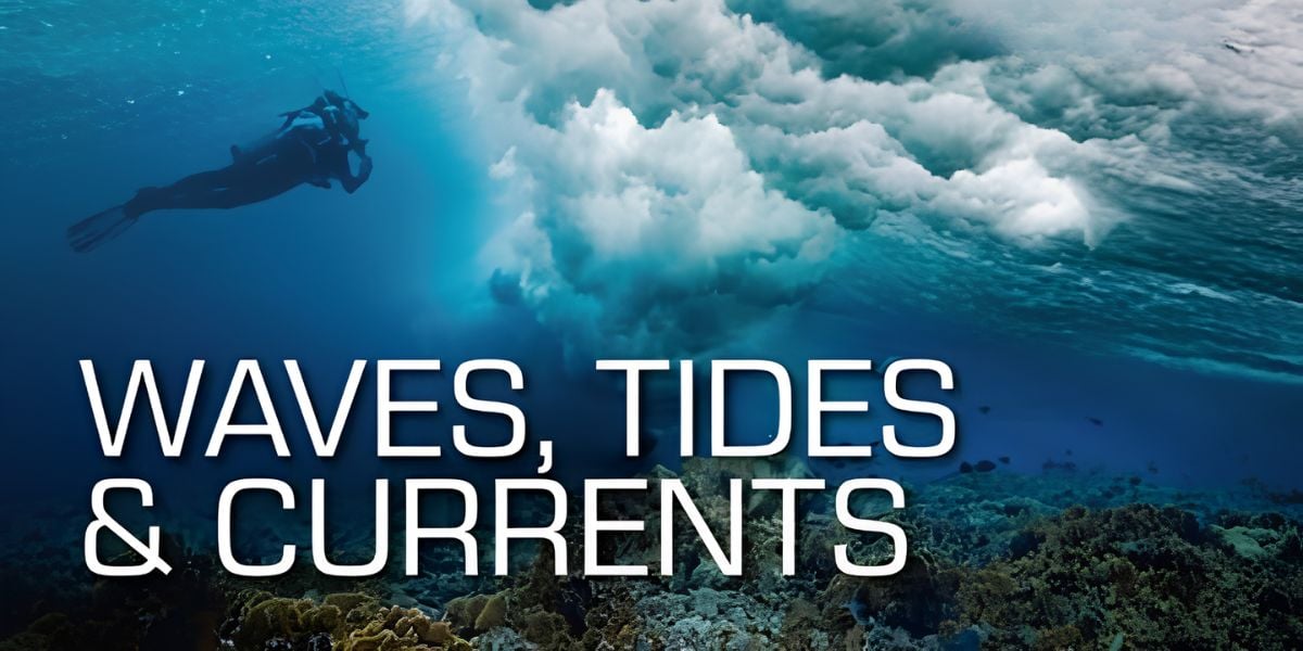 Scuba Course | Waves, Tides & Currents