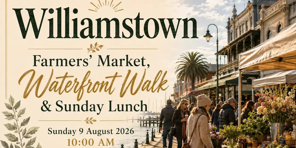 Sunday Williamstown Farmers’ Market, Waterfront Walk & Lunch