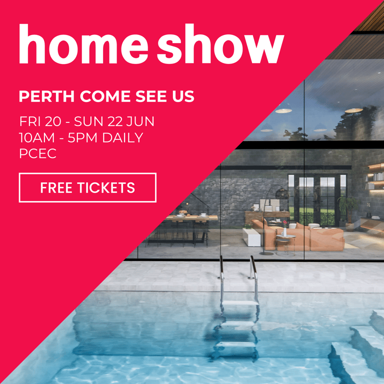 Perth Home Show 20th - 22nd June 2025
