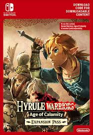 Hyrule Warriors Age of Calamity Expansion Pass  DLC SWITCH [Code de téléchargement]