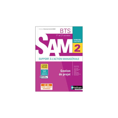 Produit bimédia Nathan Technique Domaine d'activité 2 Gestion de projet BTS SAM 1re et 2e années Livre + licence Solaire