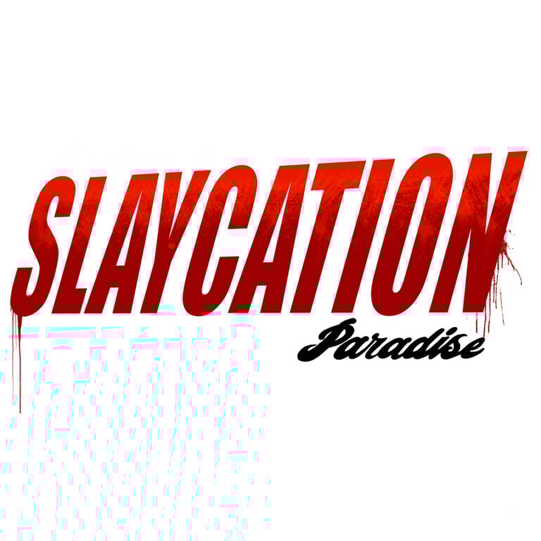 Slaycation : Paradise - vue 3