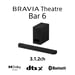 Bravia Theatre Bar 6 Dolby Atmos 3.1.2 Noir avec caisson de basse