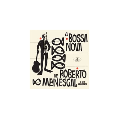 Una Bossa Nova di Roberto Menescal in edizione limitata