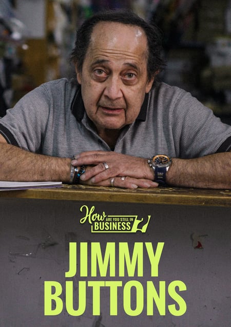 How Are You Still in Business? Jimmy Buttons