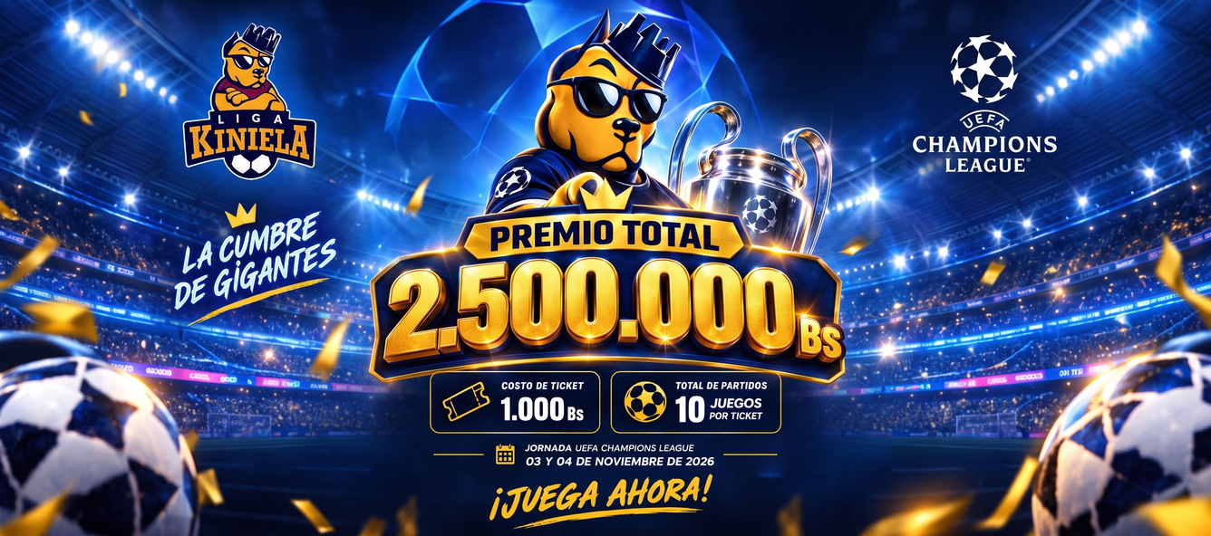 ⚽️ Kiniela Champions IV 2.500.000