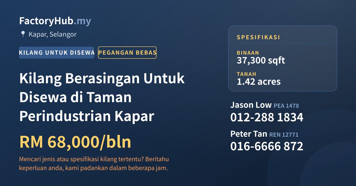 Kilang Untuk Disewa - Kilang Berasingan Untuk Disewa di Taman Perindustrian Kapar - Kapar, Selangor
