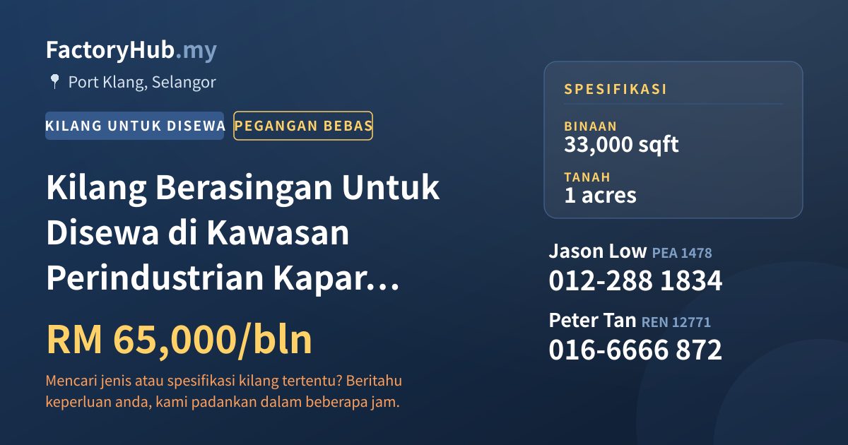 Kilang Untuk Disewa - Kilang Berasingan Untuk Disewa di Kawasan Perindustrian Kapar Bestari - Port Klang, Selangor