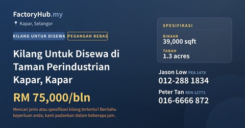 Kilang Untuk Disewa - Kilang Untuk Disewa di Taman Perindustrian Kapar, Kapar - Kapar, Selangor
