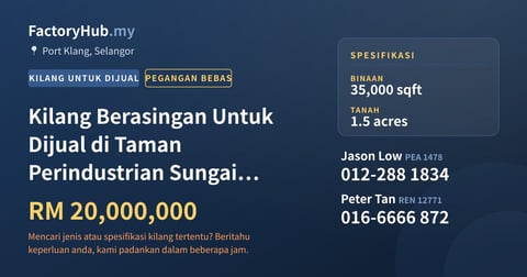 Kilang Untuk Dijual - Kilang Berasingan Untuk Dijual di Taman Perindustrian Sungai Kapar Indah, Kapar - Port Klang, Selangor