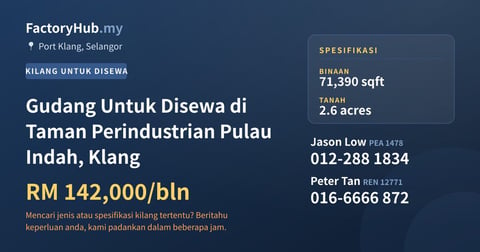 Kilang Untuk Disewa - Gudang Untuk Disewa di Taman Perindustrian Pulau Indah, Klang - Port Klang, Selangor