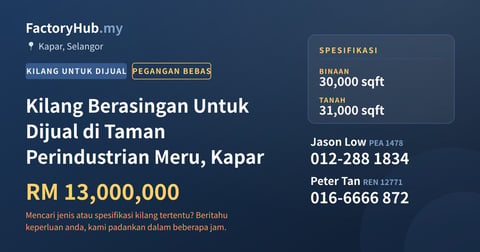Kilang Untuk Dijual - Kilang Berasingan Untuk Dijual di Taman Perindustrian Meru, Kapar - Kapar, Selangor