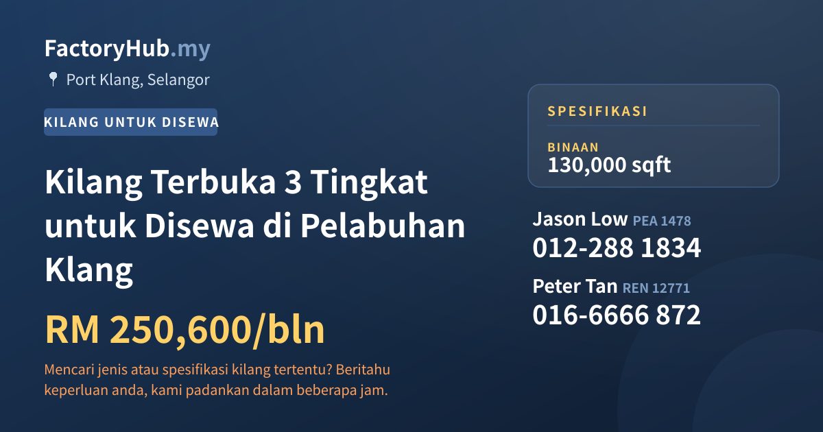 Kilang Untuk Disewa - Kilang Terbuka 3 Tingkat untuk Disewa di Pelabuhan Klang - Port Klang, Selangor