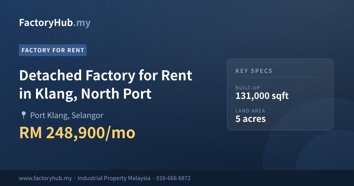 Factory For Rent - Detached Factory for Rent in Klang, North Port - Port Klang, Selangor