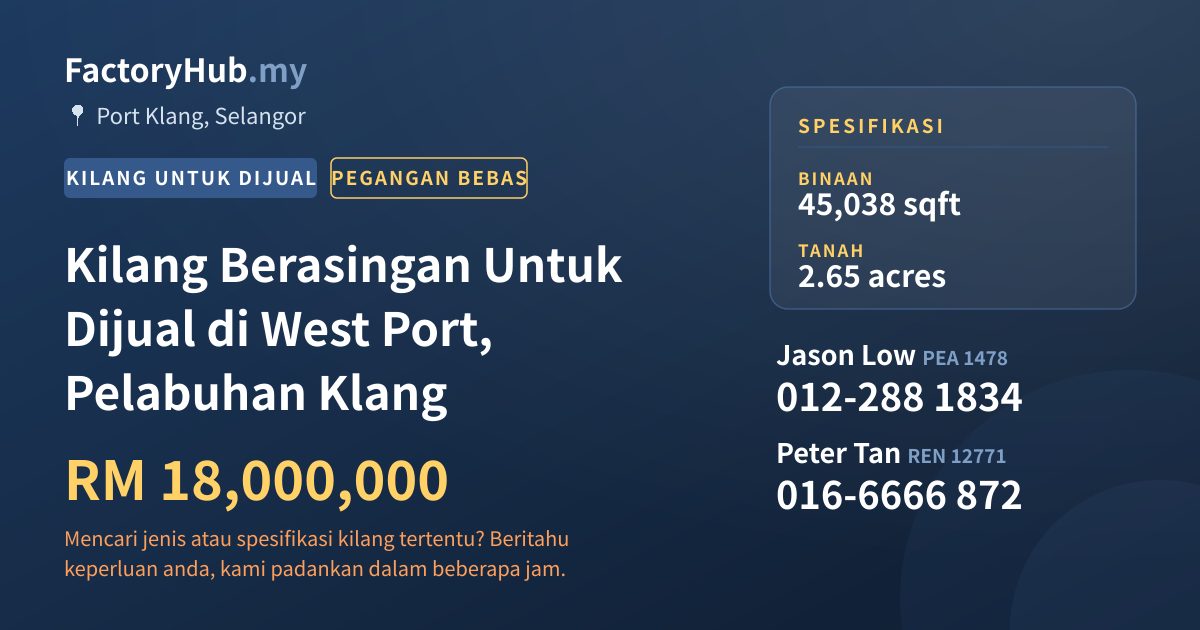 Kilang Untuk Dijual - Kilang Berasingan Untuk Dijual di West Port, Pelabuhan Klang - Port Klang, Selangor