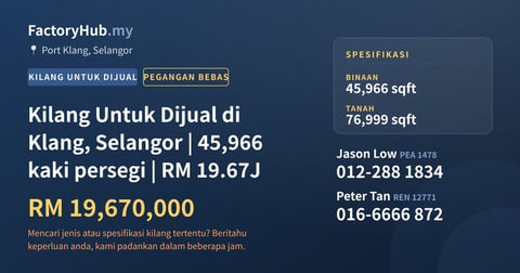 Kilang Untuk Dijual - Kilang Untuk Dijual di Klang, Selangor | 45,966 kaki persegi | RM 19.67J - Port Klang, Selangor