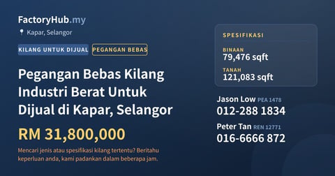 Kilang Untuk Dijual - Pegangan Bebas Kilang Industri Berat Untuk Dijual di Kapar, Selangor - Kapar, Selangor