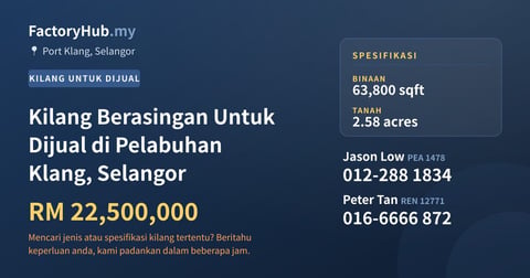 Kilang Untuk Dijual - Kilang Berasingan Untuk Dijual di Pelabuhan Klang, Selangor - Port Klang, Selangor