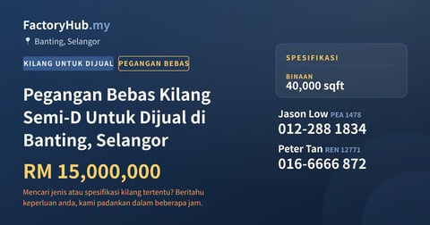Kilang Untuk Dijual - Pegangan Bebas Kilang Semi-D Untuk Dijual di Banting, Selangor - Banting, Selangor