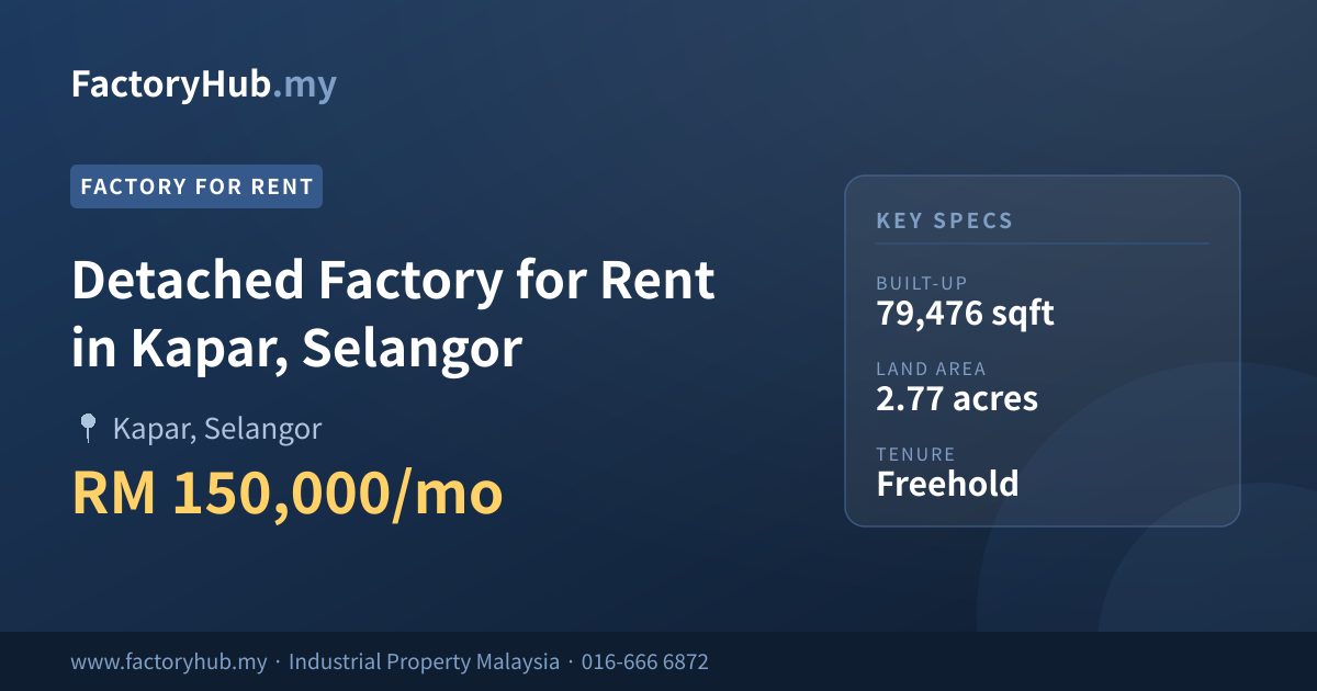 Factory For Rent - Detached Factory for Rent in Kapar, Selangor - Kapar, Selangor